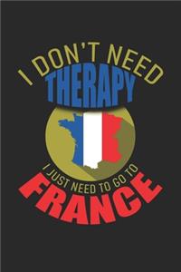 I don't need Therapy i just need to go to France