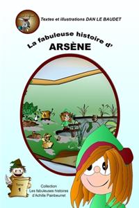 La fabuleuse histoire d'Arsène