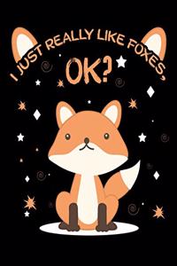 I Just Really Like Foxes Ok?