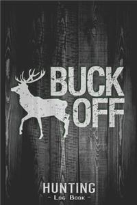 Hunting Log Book Journal for Hunter