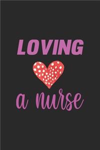 Loving A Nurse