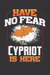 Have No Fear The Cypriot Is Here