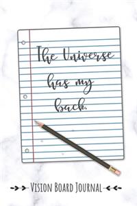 Vision Board Journal - The Universe Has My Back