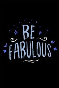 Be Fabulous