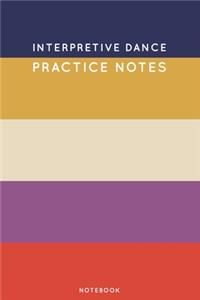 Interpretive dance Practice Notes
