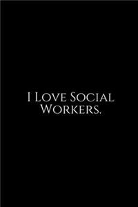 I Love Social Worker