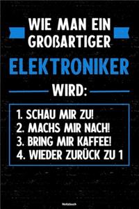 Wie man ein großartiger Elektroniker wird