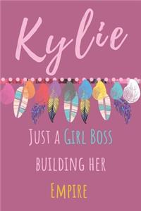 Kylie. Just A Girl Boss Building Her Empire