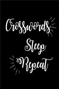 Crosswords Sleep Repeat: Funny Crossword Puzzle Lovers Gift Notebook