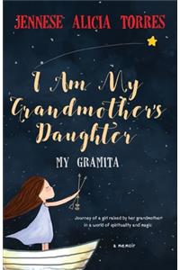 I Am My Grandmother's Daughter