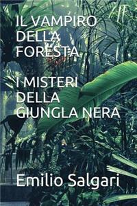 Il Vampiro Della Foresta/I Misteri Della Giungla Nera