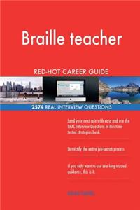 Braille teacher RED-HOT Career Guide; 2574 REAL Interview Questions