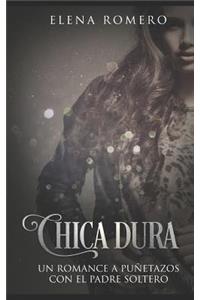Chica Dura