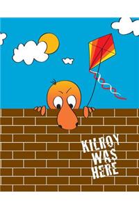 Kilroy Was Here