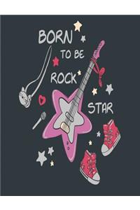 Born to be rock star