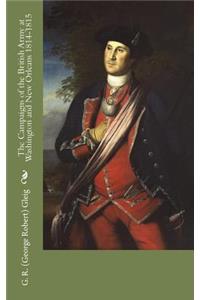 The Campaigns of the British Army at Washington and New Orleans 1814-1815