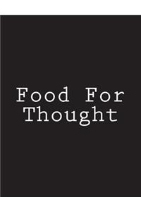 Food For Thought