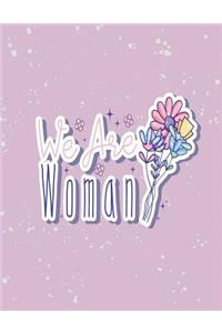 We are woman