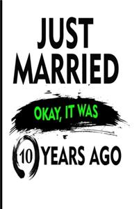 Just Married Okay It Was 10 Years Ago