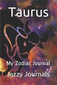 Taurus: My Zodiac Journal