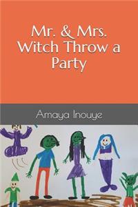 Mr. & Mrs. Witch Throw a Party