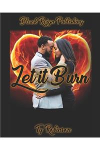Let It Burn