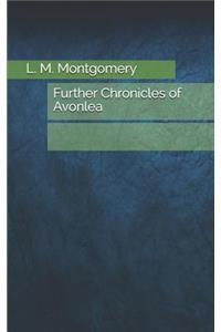 Further Chronicles of Avonlea