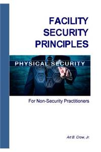 Facility Security Principles for Non-Security Practitioners