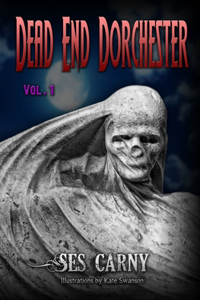 Dead End Dorchester