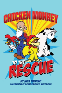 Chicken Monkey to the Rescue