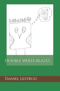 Double White Blazes