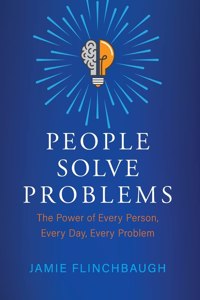 People Solve Problems