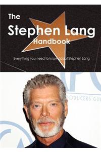 The Stephen Lang Handbook - Everything You Need to Know about Stephen Lang