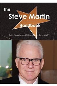 The Steve Martin Handbook - Everything You Need to Know about Steve Martin
