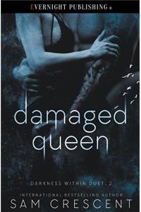 Damaged Queen