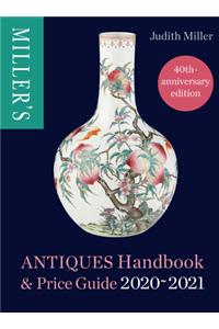 Miller's Antiques Handbook & Price Guide 2020-2021