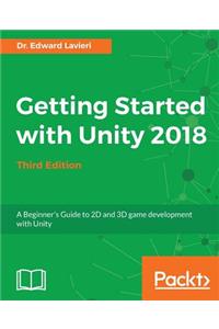 Getting Started with Unity 2018 - Third Edition