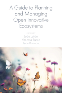 Guide to Planning and Managing Open Innovative Ecosystems