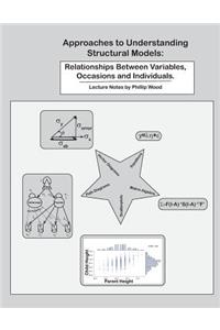 Approaches to Understanding Structural Models