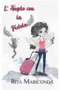 L'Angelo Con La Pistola