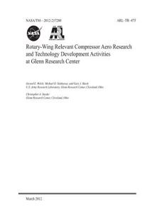 Rotary-Wing Relevant Compressor Aero Research and Technology Development Activities at Glenn Research Center