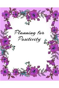 Planning for Positivity