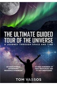 Ultimate Guided Tour of the Universe