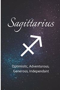 Sagittarius - Optimisitc, Adventurous, Generous, Independant