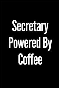 Secretary Powered by Coffee