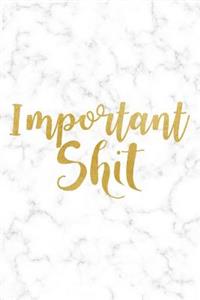 Important Shit