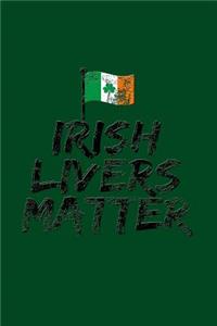 Irish Livers Matter