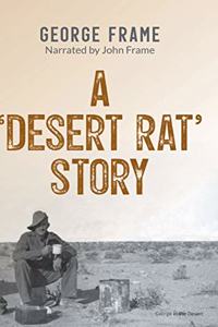 A ‘Desert Rat’ Story