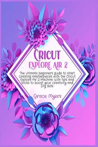 Cricut Explore Air 2