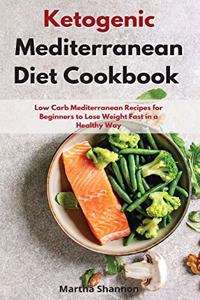 Ketogenic Mediterranean Diet Cookbook